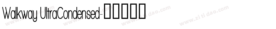 Walkway UltraCondensed字体转换